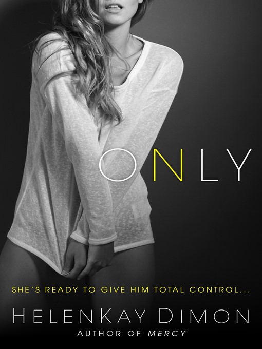 Title details for Only by HelenKay Dimon - Available